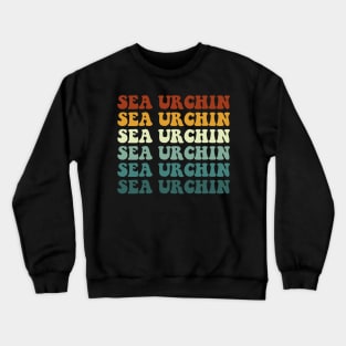 Sea urchin Repetation Funny & humor Sea urchins Cute & Cool Art Design Lovers Crewneck Sweatshirt